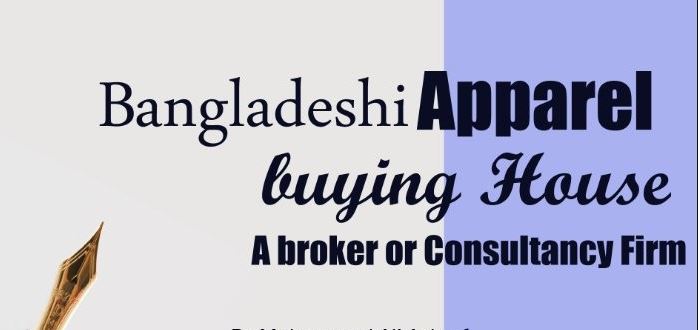 Apparel Buying House in Bangladesh- A Broker Or a Consulting Firm?